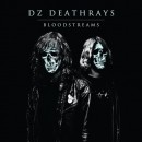 DZ Deathrays : Bloodstreams
