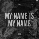 Pusha T : My Name Is My Name