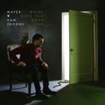 MayerHawthorne_Where-Does-This-Door-Go