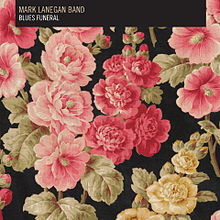 News Added Jan 22, 2012 Mark Lanegan is a founder of grunge band Screaming Trees, member of Queens Of The Stone Age, The Twilight Singers, The Gutter Twins and also collaborates with many artists like Soulsavers or Isobel Campbell. Aside from collaborations with Isobel Campbell, Blues Funeral is Lanegan's first studio album in eight years […]