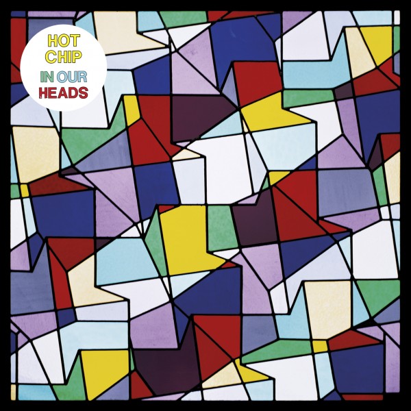 News Added Mar 02, 2012 Hot Chip – In Our Heads Tracklisting: Motion Sickness How Do You Dont Deny Your Heart Look At Where We Are These Chains Night And Day Flutes Now There Is Nothing Ends Of The Earth Let Me Be Him Always Been Your Love Submitted By Daniel C.
