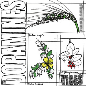 News Added Apr 12, 2012 The Dopamines third album titled Vices has been set with a June 19th release date Submitted By Rob's Track list: Added Apr 12, 2012 01 – You’re So Vein II 02 – Useless 03 – Heads Up Dusters! 04 – You Are Ruining My Life 05 – Don’t Mosh The […]