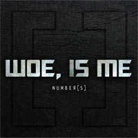 News Added Jun 24, 2012 Number[s] is the debut album by Woe, Is Me, originally released on August 31, 2010 through Rise Records and its imprint division, Velocity. And this deluxe reissue of the record is being released July 17th, 2012 with the band's new line-up due to the departure of Tyler Carter, Micheal Bohn […]
