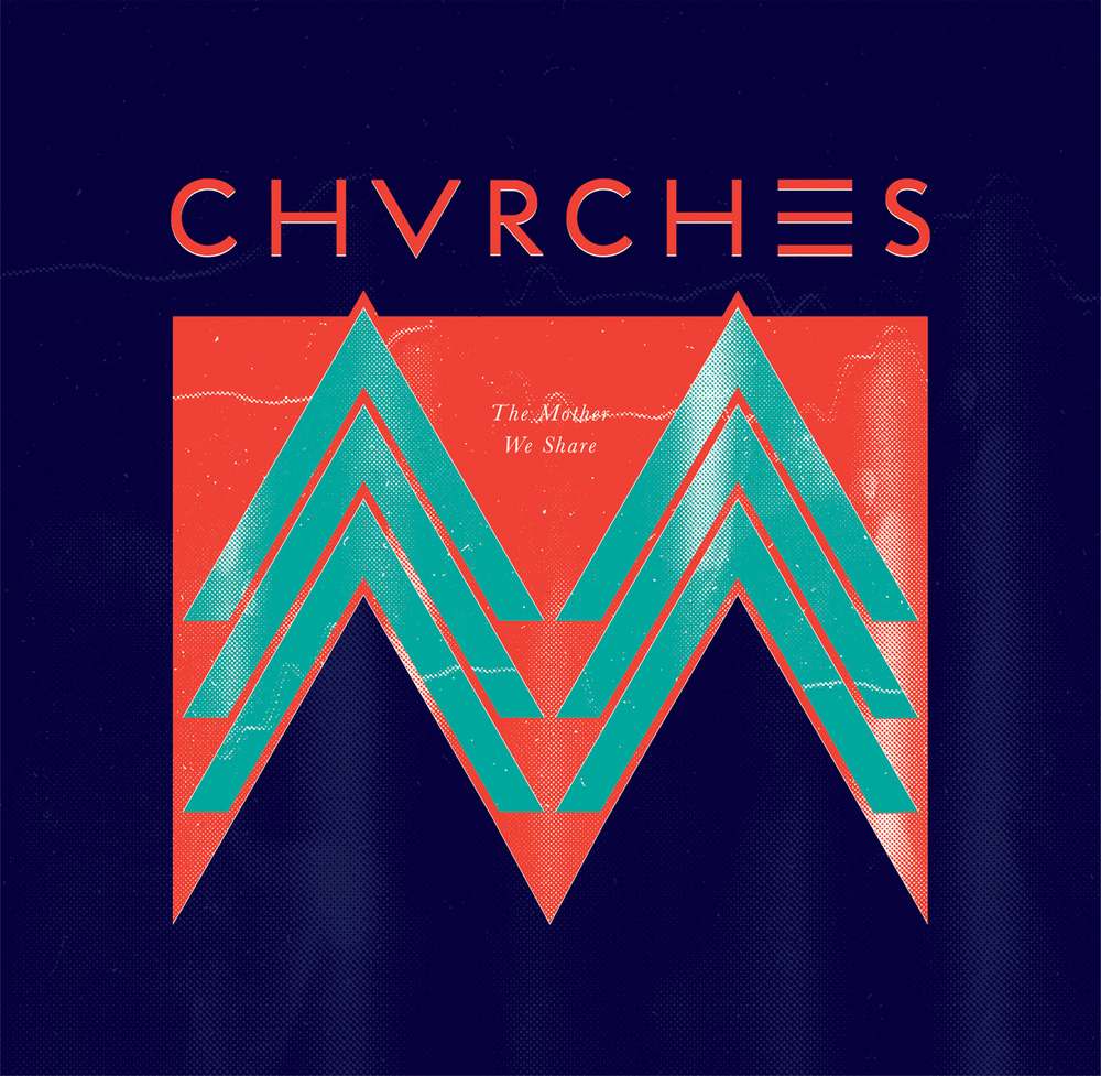 News Added Sep 20, 2012 "The Mother We Share" is the debut release by CHVRCHES. Submitted By Bret Track list: Added Sep 20, 2012 TBA Submitted By Bret Audio Added Sep 20, 2012 Submitted By Bret