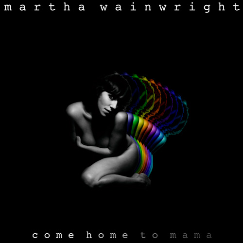 News Added Sep 08, 2012 Martha Wainwright will release her third studio album, Come Home to Mama, produced by Yuka Honda, on 16 October 2012. The album's first single, Proserpina, was written by Wainwright's late mother, folk-legend, Kate McGarrigle. Submitted By Heights Track list: Added Sep 08, 2012 1. I Am Sorry 2. Can You […]