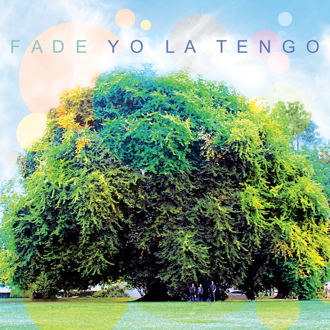 News Added Nov 14, 2012 On January 14 we’ll be releasing Fade, the new studio album from Yo La Tengo. Recorded with John McEntire at Soma Studios Electronic Studios in Chicago, Fade is reminiscent of landmarks like 1997‘s I Can Hear the Heart Beating as One and 2000’s And Then Nothing Turned Itself Inside Out, […]