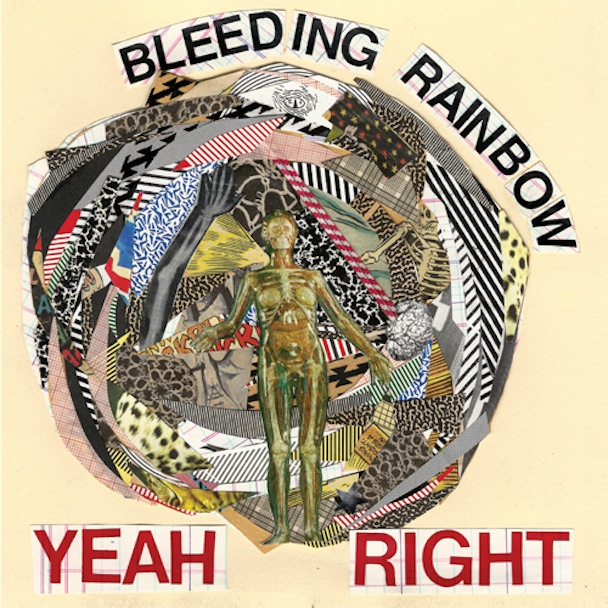 News Added Jan 19, 2013 Philadelphia garage rockers Bleeding Rainbow — formerly Reading Rainbow — have been busy prepping their new album, Yeah Right, due out 1/29 on Kanine Records. Submitted By christina Track list: Added Jan 19, 2013 01. Go Ahead 02. Pink Ruff 03. You're Not Alone 04. Drift Away 05. Shades of […]