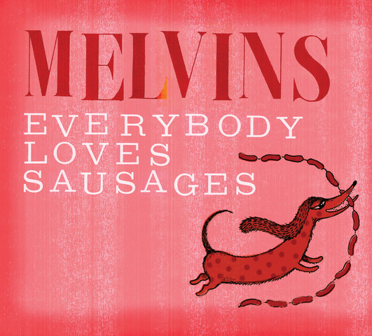 News Added Feb 18, 2013 The Melvins announced a 13-track covers album titled "Everybody Loves Sausages," which is set for an Apr. 30 release via Ipecac Recordings. "This record will give people a peak into the kind of things that influence us musically," explains Buzz Osborne. "We REALLY like all of these songs along with […]