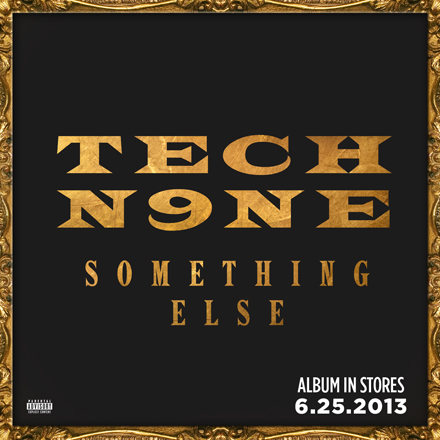News Added Feb 14, 2013 After achieving his highest-charting release with 2011?s All 6?s And 7?s (#4 Billboard), Strange Music general Tech N9ne tackles the most ambitious album of his career, Something Else, on June 25th . The Kansas City emcee kept fans busy in 2012 with the release of three consecutive Top 3 rap […]