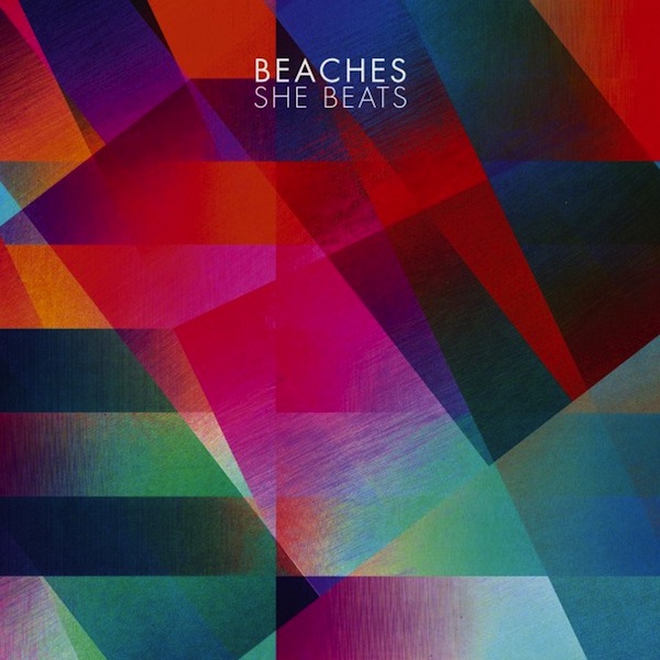 News Added Mar 15, 2013 Melbourne indie garage rockers Beaches drop their debut LP She Beats this May via Chapter Music. Submitted By Bret Track list: Added Mar 15, 2013 TBA Submitted By Bret Audio Added Mar 15, 2013 Submitted By Bret