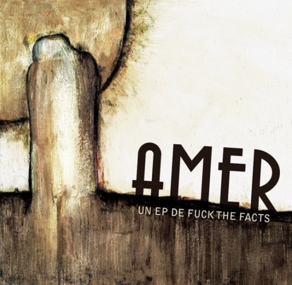 News Added May 21, 2013 AMER [ep] out June 18th 2013. Pre-order now! 10" vinyl & cassette: http://fuckthefacts.bigcartel.com/ - digital copy: http://fuckthefacts.bandcamp.com/ Imagine you had a band that wrote, played and recorded music that you liked. Now imagine that we did that. Now imagine that you had to write a description about your band and […]