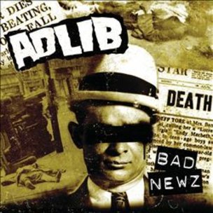 News Added Jun 17, 2013 Philadelphia, Pennsylvania emcee Adlib is dropping a 15 track album titled Bad Newz on July 9. Having recently released the Bad Newz cover art, tracklist and tour information. A video for his single "New Era" also dropped. Submitted By Foodstamp420 Track list: Added Jun 17, 2013 01. “New Era” 02. […]