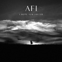 News Added Jul 18, 2013 AFI (A Fire Inside) is punk rock/post-hardcore band Ukiah, California. This is the long awaited single to their new long awaited album Submitted By Jonny Angel Track list: Added Jul 18, 2013 I Hope You Suffer - Single Submitted By Jonny Angel