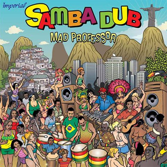 News Added Aug 07, 2013 IIImperial Samba Dub is the latest album from reggae dub pioneer Mad Professor Zambo Steppers is a track taken from Imperial Samba Dub featuring real brazilian musicans playing alongside Ariwa dub specialist Black steel & The trixsters (Karmelody & Joe Ariwa). Mixed by Mad Professor!! This album will be released […]