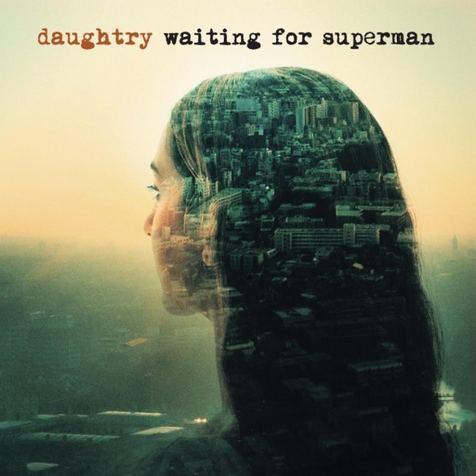 News Added Sep 12, 2013 First single from new upcoming Daughtry album. Submitted By dhEm_[60]Rus Video Added Sep 12, 2013 Submitted By dhEm_[60]Rus Track list (Single): Added Aug 16, 2014 1. Waiting For Superman Submitted By Luke Source hasitleaked.com