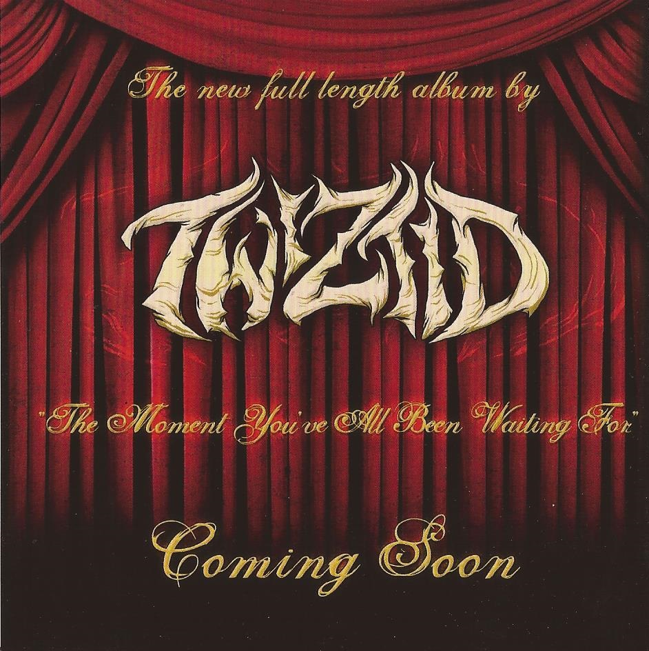 News Added Sep 10, 2013 When "A New Nightmare" was released, inside the cd contained a piece of paper with an announcement of "The Moment You All Been Waiting For" Twiztids new album coming soon. No other information has been released yet. Submitted By Mid