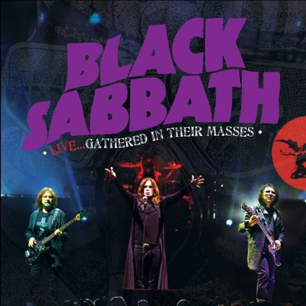 News Added Oct 07, 2013 "Black Sabbath: Live…Gathered in Their Masses" was recorded April 29 and May 1, 2013 in Melbourne, Australia when the band — Ozzy Osbourne (vocals), Tony Iommi (guitar) and Geezer Butler (bass) — kicked off their world tour in support of their "13" album, which entered the charts at No. 1 […]