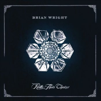 News Added Nov 15, 2013 Brian Wright is yet another in a long line of sharp, impressive Texas songwriters, a line that reaches back through Guy Clark, Townes Van Zandt, Joe Ely, Jimmie Dale Gilmore, and Steve Earle, all the way back to Buddy Holly and beyond, and his songs stand up with any out […]