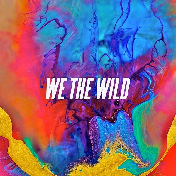 News Added Nov 14, 2013 We The Wild's début EP, Vol.1 Submitted By Nuno Track list: Added Nov 14, 2013 1. You Lost My Mind 2. Body Electric (Blue) 3. Daisy May 4. Float Submitted By Nuno Audio Added Nov 14, 2013 Submitted By Nuno Video Added Nov 14, 2013 Submitted By Nuno