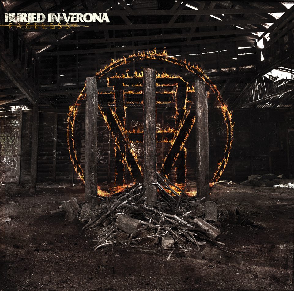 News Added Jan 17, 2014 Buried In Verona is an Australian metalcore band from Sydney, New South Wales, Australia, formed in 2006. They have released three full-length albums, the most recent being Notorious, released June, 2012. First single "Splintered" was released on 29th November, 2013. Second single "Illuminate" is now also available on iTunes. "Faceless" […]