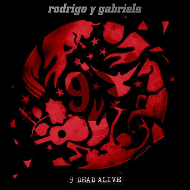 News Added Jan 16, 2014 New album from Rodrigo y Gabriela has been announced. It's called "9 Dead Alive" and has been described as a sort of concept album. A full track list and a teaser trailer can be found below. Each track is a personal celebration of individuals who have passed on, but through […]