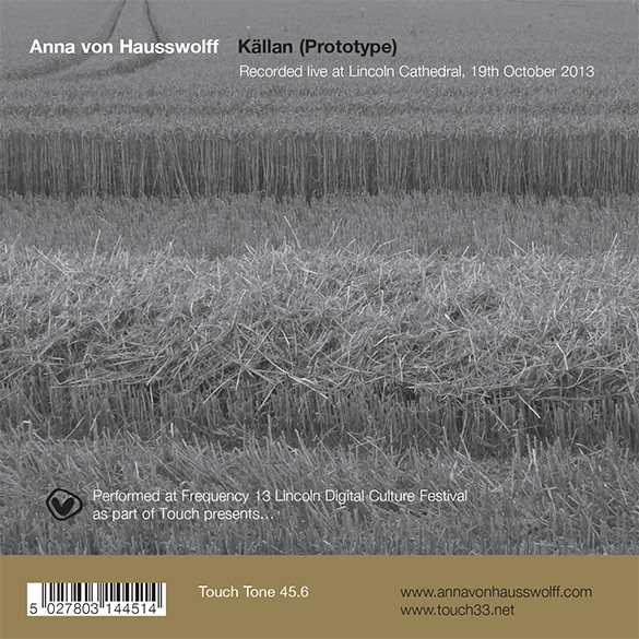 News Added Feb 08, 2014 We are delighted to announce the forthcoming release by Anna von Hausswolff. A STRICTLY LIMITED EDITION VINYL-ONLY RELEASE, “Källan (Prototype)” is a solo organ piece as performed by Anna at Frequency 13 Lincoln Digital Culture, recorded live at Lincoln Cathedral on 19th October 2013. Limited edition of 500, white shrink-wrapped […]