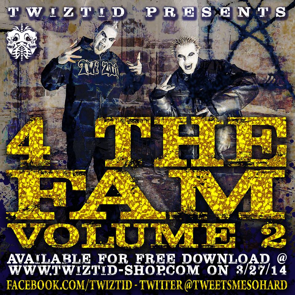 News Added Feb 05, 2014 Twiztid are releasing another volume of 4 The Fam. Volume 2 was announced with the release of Volume 1 on soundcloud. Volume 2 will be free according to Twiztid. It will most likely be digital only. Volume 2 will be available on March 27th, 2014 at Twiztid-Shop.com Submitted By Mid […]