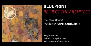News Added Feb 27, 2014 Blueprint is set to release Respect the Architect on April 22 through Weightless Recordings. The album is meant to remind listeners of Rap music from the 1990s, according to a press release. "Musically inspired by the sounds of sampling pioneers the RZA, Public Enemy, and Gang Starr, Respect the Architect […]