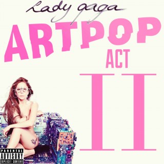 News Added Feb 19, 2014 When asked about a volume 2 for ARTPOP, Gaga later stated that it was still her intention but had no plan on the moment about it. On October 13, 2013, Gaga confirmed that she have "lots of songs for ACT TWO!" already planned. Rumor has it that it features collaboration […]