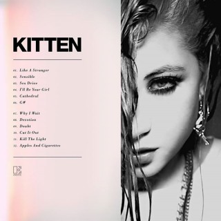 News Added Mar 23, 2014 After a series of EPs, this is the first full on album by KITTEN.Kitten's long-awaited full-length debut album will be released June 24 on Elektra Records. NYLON premiered a new track from the album called "Why I Wait", declaring that 19-year old front woman Chloe Chaidez "shows off an intimate, […]