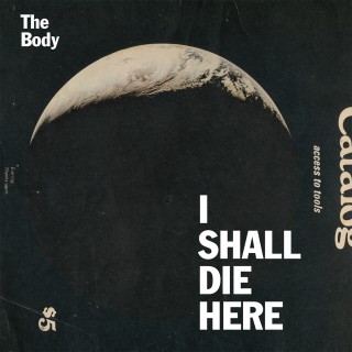 News Added Mar 03, 2014 I Shall Die Here is the fourth full-length album by The Body. Sharing their moribund vision for I Shall Die Here with Bobby Krlic (aka The Haxan Cloak), the tried and true sound of The Body is cut to pieces, mutilated by process and re-animated in a spectral state by […]