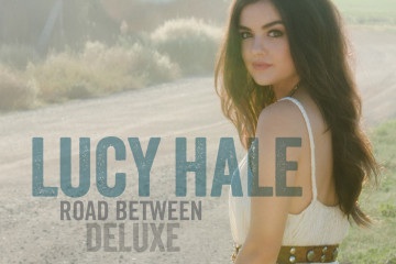 Lucy Hale : Road Between (Deluxe) | Has it leaked?