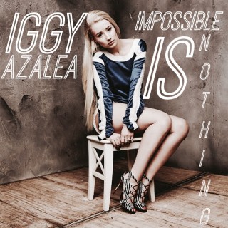 News Added Apr 04, 2014 This is the fifth single off of Iggy Azalea's long awaited debut, 'The New Classic'. Submitted By @happyface Track list: Added Apr 04, 2014 1. Impossible Is Nothing Submitted By @happyface Video Added Apr 04, 2014 http://m.youtube.com/watch?v=HgT5WLqWfF0 Submitted By @happyface