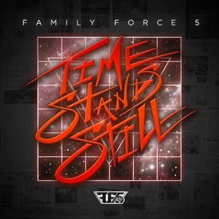 News Added May 28, 2014 Electronic group, Family Force 5, is back with their fourth album, Time Stands Still. The first single BZRK is available now. Submitted By Male Track list (Standard Edition): Added Jul 29, 2014 1. Sweep The Leg 2. BZRK (feat. KB) 3. Show Love 4. Time Stands Still 5. Walk On […]