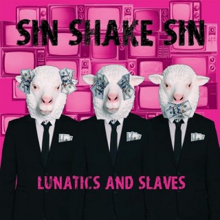 News Added Jun 04, 2014 SIN SHAKE SIN is the new project from producer/songwriter Stacy Hogan. He wrote all the songs, played all the instruments, sang, recorded, produced and mixed the project himself. - See more at: http://www.sinshakesin.com/band_bio/#sthash.oJEXDUkr.dpuf Submitted By Luke Track list: Added Jun 04, 2014 1. Lunatics And Slaves 2. Failure Is The […]