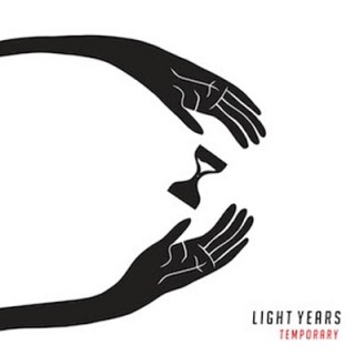 News Added Jul 24, 2014 Light Years will add a third EP to their discography with the release of 'Temporary' on September 9th through Animal Style Records. Coming just a year after their debut LP 'I Won't Hold This Against You', Light Years are on the rise and this upcoming 5-song effort is sure to […]