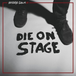 News Added Jul 29, 2014 Die On Stage is the upcoming fourth studio album from Connecticut rock band Hostage Calm. The album is set to be released on September 16, 2014 through Run For Cover Records. On July 22, 2014 the band released a music video for the single, "Your Head/Your Heart." The record was […]