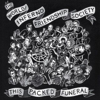 News Added Sep 02, 2014 Brooklyn's The World/Inferno Friendship Society has released details about their upcoming LP. The album will be called This Packed Funeral. It's out Nov. 11 on famed record label Alternative Tentacles Records. But, the band's annual Oct. 31 Hallowmas show, which is at the Wick in Brooklyn, will be the record […]