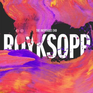 News Added Sep 29, 2014 Röyksopp have announced details of their last album ever entitled "The Inevitable End" that drops on November 10. Submitted By Ammar Al-Tai Source hasitleaked.com Track list: Added Sep 29, 2014 Skulls Monument (The Inevitable End Version) Sordid Affair You Know I Have To Go Save Me I Had This Thing […]