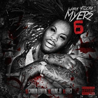 News Added Sep 27, 2014 It was quietly revealed through Datpiff that rapper Waka Flcoka Flame would release the sixth installment of his "Waka Flocka Myers" mixtape series on October 31st, 2014. This will be the fifth consecutive year in which Waka dropped a "Waka Flocka Myers" mixtape on Halloween. It will be hosted by […]