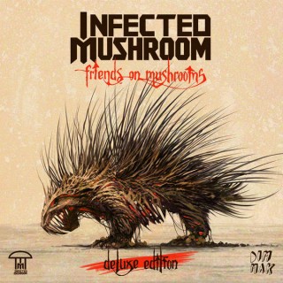 News Added Jan 02, 2015 The Israeli mega‐legends and psy‐trance innovators Infected Mushroom are at it again with Friends On Mushrooms (Deluxe Edition) on Dim Mak Records. This release not only combines the three fan‐favorite EPs Friends on Mushrooms Volumes 1 – 3 (not previously available in CD format) into one epic album, but also […]