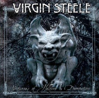 News Added Apr 30, 2015 Long-running American metallers VIRGIN STEELE have changed the title of their new album from "Hymns To Damnation" to "Nocturnes of Hellfire & Damnation". The CD will be released on June 17 in Scandinavia, June 19 in Germany, June 22 in the rest of Europe and June 23 in the USA […]