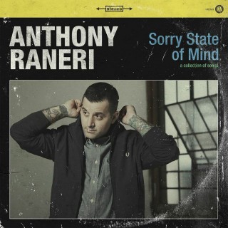 News Added Jun 10, 2015 In anticipation of his debut album, Sorry State Of Mind, singer/songwriter Anthony Raneri has released a new video for the album's title track. Raneri's album is currently available for pre-order and is set to come out June 30 via Hopeless Records. Don't miss Raneri's headlining tour this summer, featuring What's […]