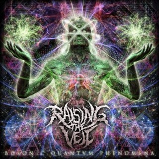 News Added Jun 23, 2015 RAISING THE VEIL, the new progressive technical death metal project formed by NECROPHAGIST drummer Romain Goulon, vocalist George „Misanthrope“ Wilfinger (MONUMENT OF MISANTHROPY, DISFIGURED DIVINITY, ex-MIASMA), guitarist Daniel R. Mclellan and bassist Denis Landry have set „Bosonic Quantvm Phenomena“ as the title of their full length debut, which will be […]