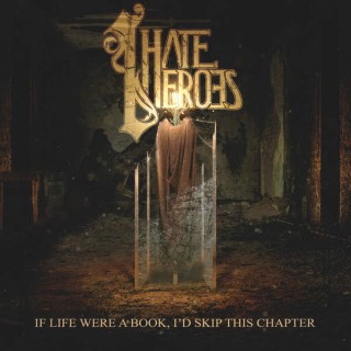 News Added Aug 08, 2015 After last years Avarice EP and dropping two new singles this year, the California/Pennsylvania Metalcore/Pop Punk outfit "I Hate Heroes" are about to release their selfproduced new EP called "If Life Were a Book, I'd Skip This Chapter" on August 9th 2015. Submitted By Kingdom Leaks Source hasitleaked.com Track list: […]