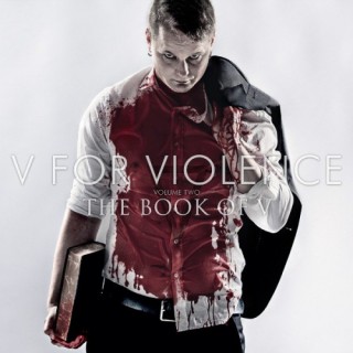 News Added Aug 24, 2015 On August 28, 2015 V For Violence will "The Book Of V," which follows 2009 debut release "The Cult Of V." ”'The Book Of V' took years to get it’s shape and sound. We wanted to take the next step in songwriting and payed more attention on details," says the […]
