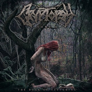 News Added Sep 21, 2015 It has been three years since Cryptopsy’s last release and many fans have expressed their eagerness to hear new material. This time, rather than a full album, Cryptopsy will release a series of EPs entitled The Book of Suffering. This new approach will allow Cryptopsy to put out new music […]