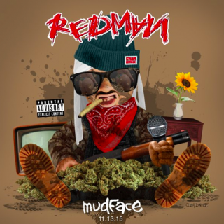 News Added Oct 23, 2015 Redman released the cover art for his forthcoming studio album, Mudface, yesterday (October 22). Redman says the project is slated for a November 13 release. HotNewHipHop reports the album is set to have features from Logic, Jeezy and Ty Dolla $ign. The lead single is "Dopeman." Mudface will be available […]