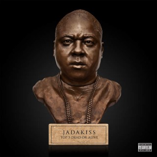 News Added Nov 19, 2015 Top 5 Dead or Alive is the upcoming fourth studio album by American rapper Jadakiss. The album is scheduled to be released on November 20, 2015, by D-Block Records and Def Jam Recordings. The album features guest appearances from Akon, Future, Jeezy, Lil Wayne, Ne-Yo, Nas, Nipsey Hussle Styles P, […]
