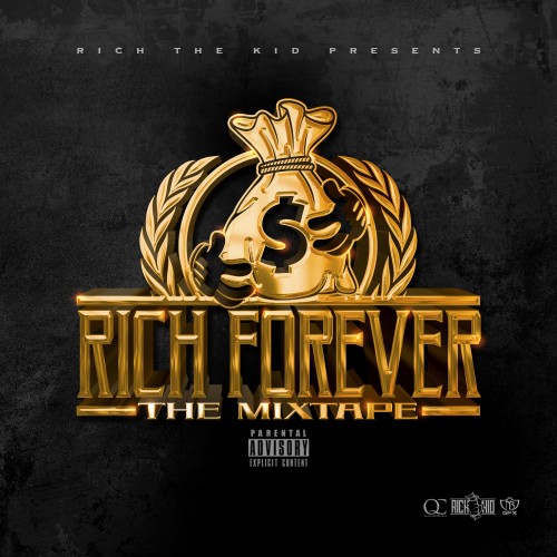 Rich Forever Music : Rich Forever: The Mixtape